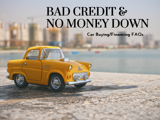 Essential FAQs for obtaining Bad Credit No Money Down Car Loans
